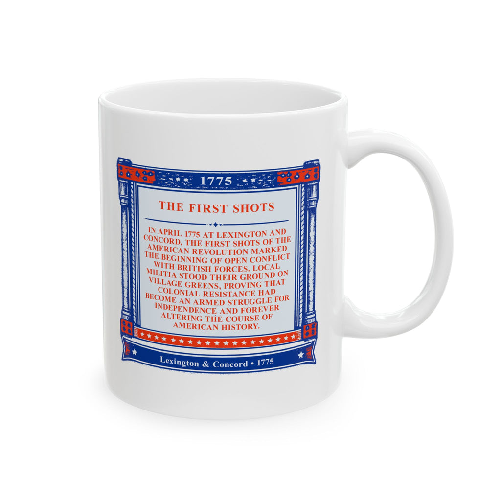 The First Shots Ceramic Mug  (11oz or 15oz)